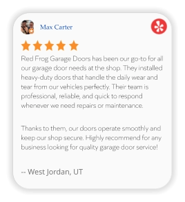 Max Carter Red Frog Garage Doors has been our go-to for all our garage door needs at the shop. They installed heavy-duty doors that handle the daily wear and tear from our vehicles perfectly. Their team is professional, reliable, and quick to respond whenever we need repairs or maintenance.   Thanks to them, our doors operate smoothly and keep our shop secure. Highly recommend for any business looking for quality garage door service!  -- West Jordan, UT